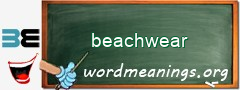 WordMeaning blackboard for beachwear